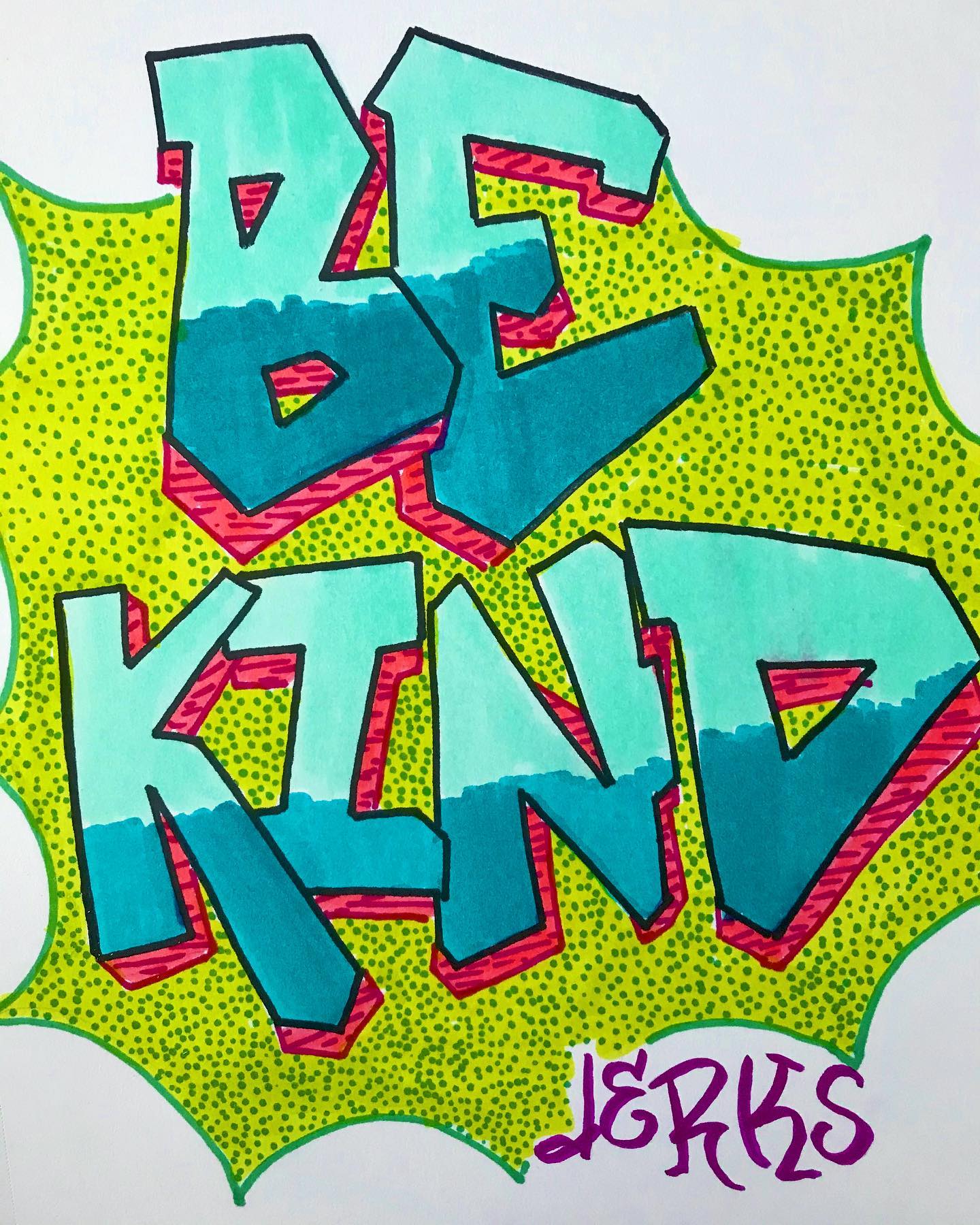 Graffiti style lettering that reads Be Kind